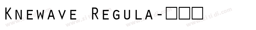 Knewave Regula字体转换